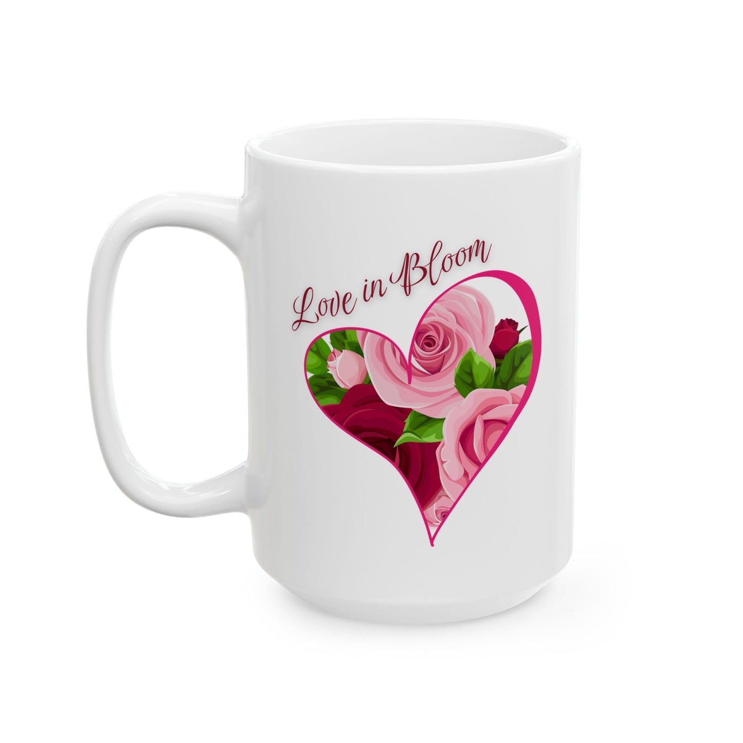 Love in Bloom Ceramic Cup/Mug (11oz/15oz)