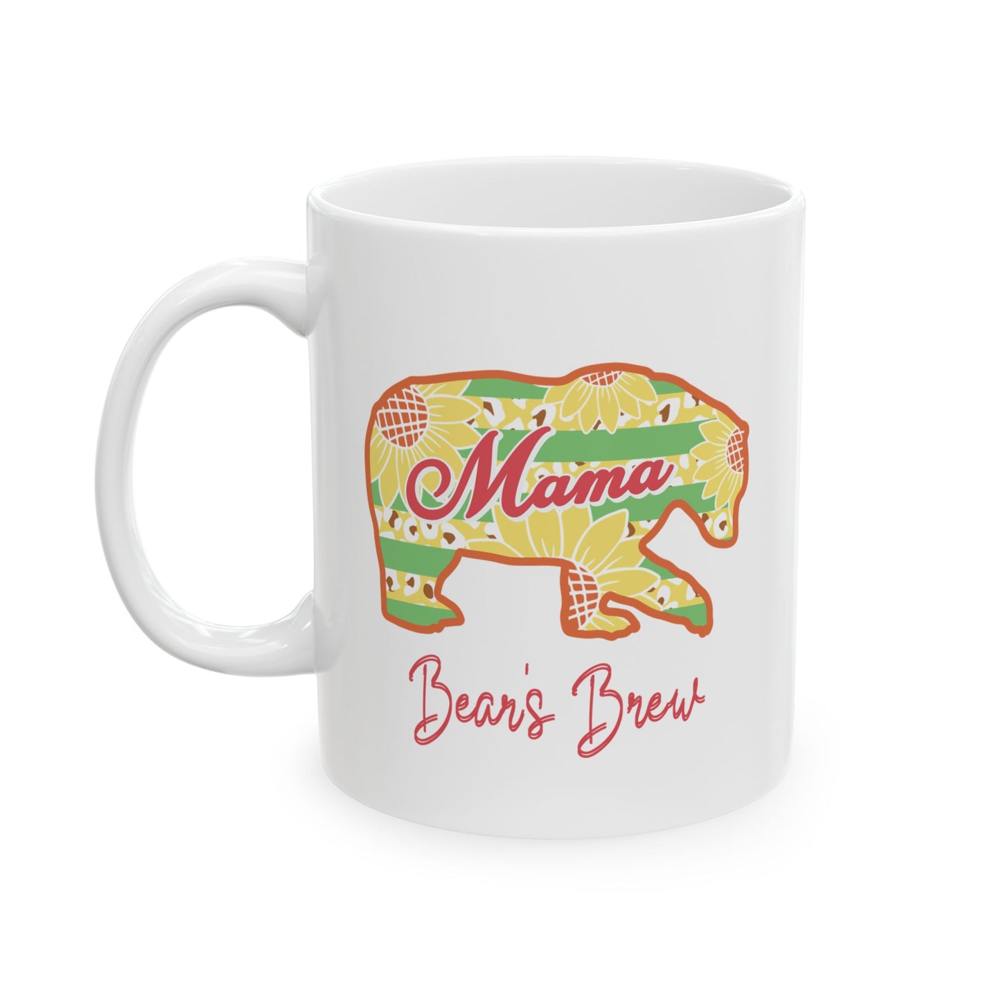 Mama Bear's Brew Ceramic Cup/Mug (11oz/15oz)