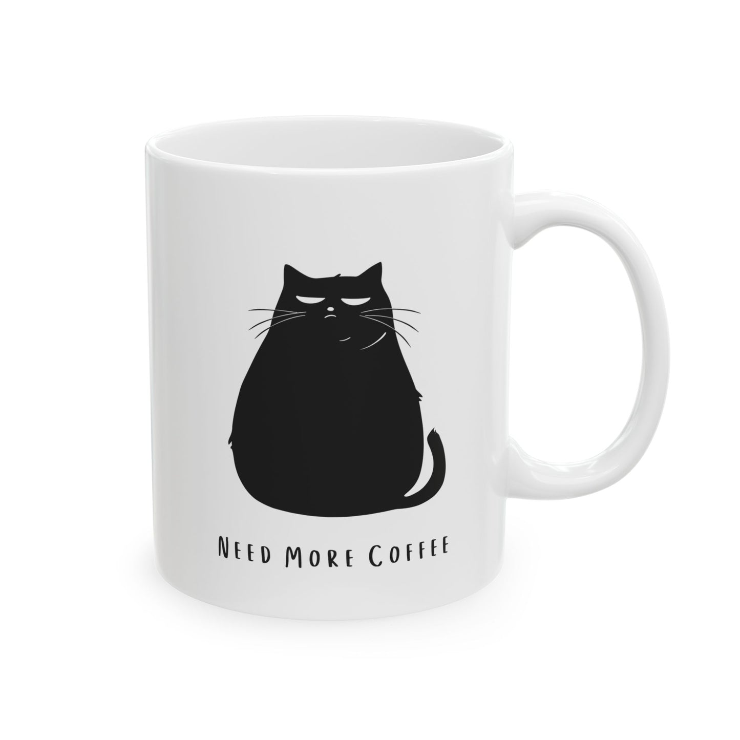 Need More Coffee Black Cat Ceramic Cup/Mug (11oz/15oz)