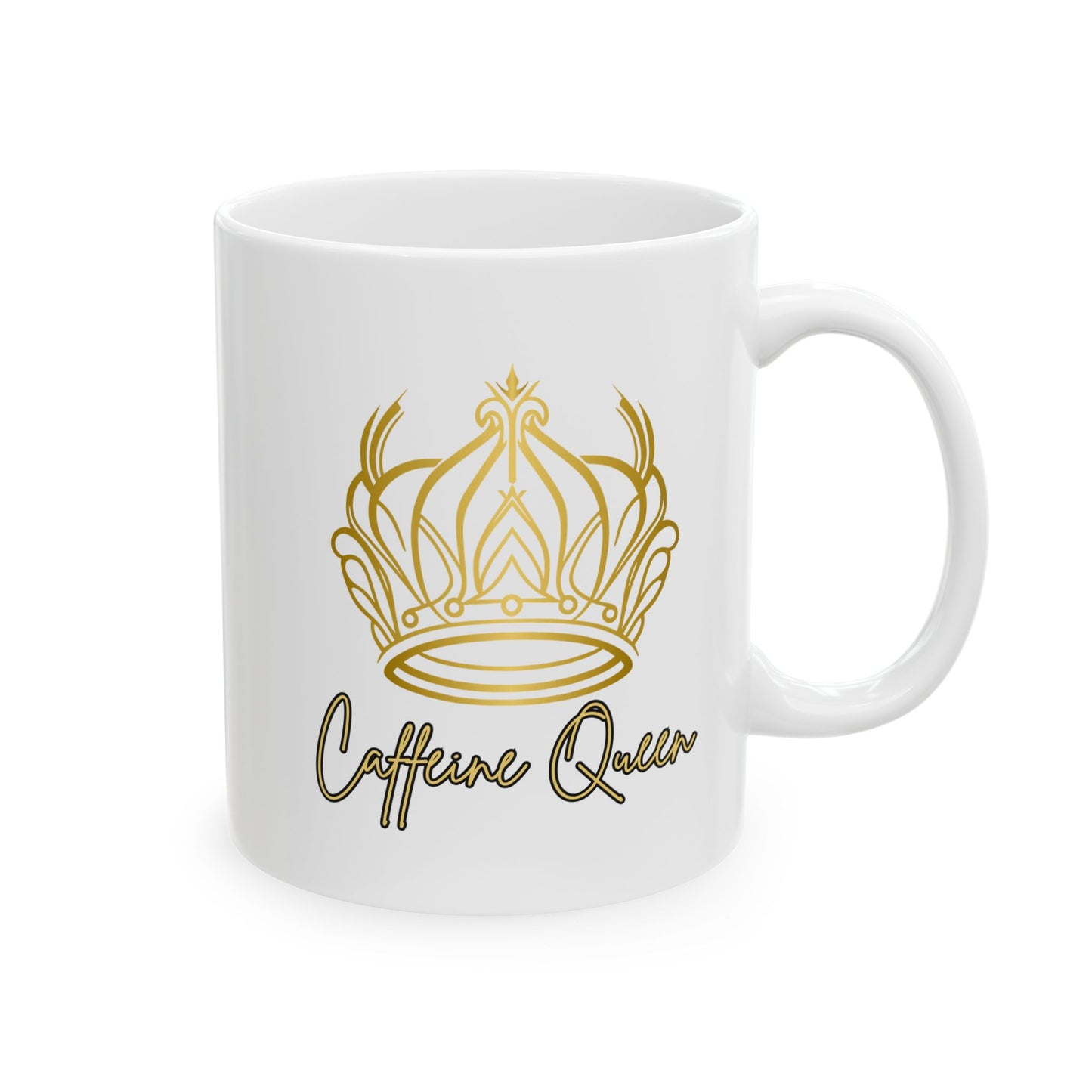 Caffeine Queen Ceramic Cup/Mug (11oz/15oz)